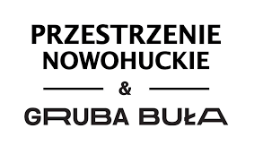 Przestrzenie Nowohuckie & Gruba Buła